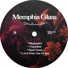 PREMIERE: Memphis Glass - Hard Times