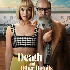 Death and Other Details; (2024) Season 1 Episode 6 Full:Episode -243583