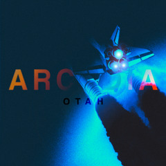 Otah - Arcadia [FREE DL]