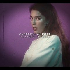 careless whisper