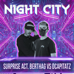 NIGHT CITY BERTHAG VS DCAPITATZ