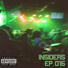 INSIDERS EP. 016