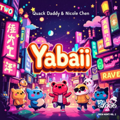 Nicole Chen & Quack Daddy - Yabaii [Mint Bangers]