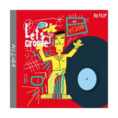FILIP - Let's Groove (Sunset Mix)