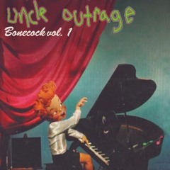 Uncle Outrage - The Chemical Man