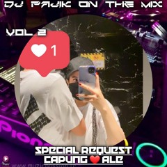 DJ PAJIK - DJ TAK INGIN USAI (New) Vs BELUM SIAP KEHILANGAN V2 SPECIAL REQUEST CAPUNG & ALE V2 2022