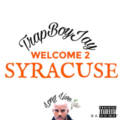TrapboyJay- welcome 2 syracuse ( rip dmx )