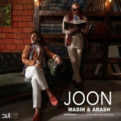 📍Masih & Arash Ap - Joon / مسیح و آرش ای پی - جون