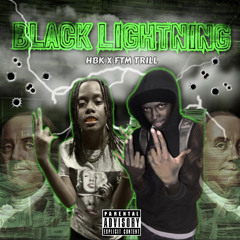 Black Lightning (feat. FTM Trill)