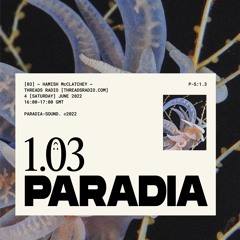 [1.03] PARADIA w/ Haime