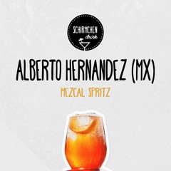 Mezcal Spritz | Alberto Hernandez (MX)