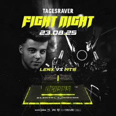 LENX vs MTS [ FIGHT NIGHT 3 ] @ ELEKTROKÜCHE [ 23.08.25 ]