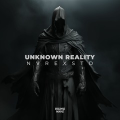NVREXSTD - Unknown Reality