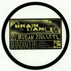 DJ Mudak 2000 & FTL - Braindance EP (12" & Digital OUT NOW!)
