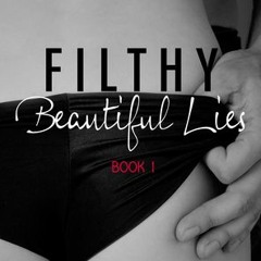 $= Filthy Beautiful Lies by Kendall Ryan
