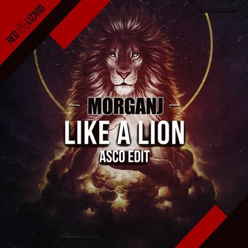 Like A Lion (Reni B Edit) - MorganJ, ASCO