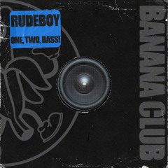 BC251 // Rudeboy - One, Two, Bass!