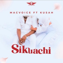 Sikuachi (feat. Kusah)