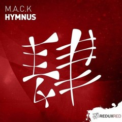 M.A.C.K - Hymnus (Michael Angelo Remix)