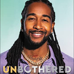 [Get] KINDLE 🗃️ Unbothered: The Power of Choosing Joy by  Omarion EPUB KINDLE PDF EB