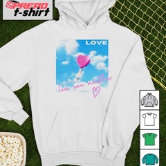 Love in the clouds shirt