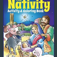 #^R.E.A.D ⚡ The Nativity Activity and Coloring Book (Dover Christmas Activity Books For Kids) [PDF