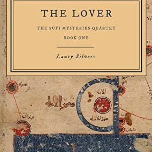 [VIEW] EBOOK 📜 The Lover: A Sufi Mystery (The Sufi Mysteries Quartet Book 1) by  Lau