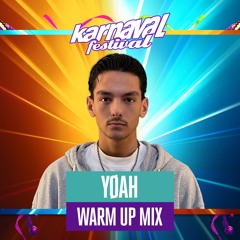 Warmup Mix YØAH - Karnaval Festival 2025