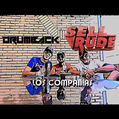 DrumBack & SellRude - Los Compañias (Org Mix)