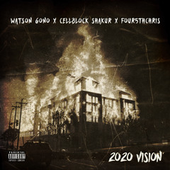2020 Vision - (Watson Gono x Cellblock Shakur) Prod. by Othellobeats