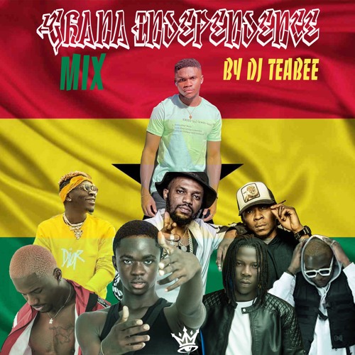 Stream Ghana Independence Mix 2021 by bigteabee Listen online for