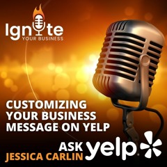 Jessica Carlin: Customizing Your Business Message on Yelp