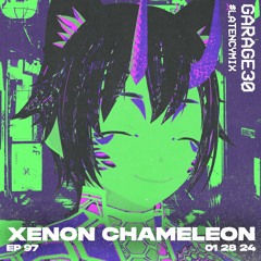 EPISODE 97 - XENON CHAMELEON