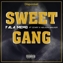 Sweet_Gang - Fala Memo ft.  Scray Real x Nelson Walker [Prpd._Dj_Pepinho_Beatz].mp3