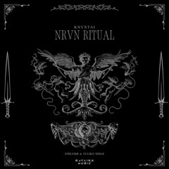 STRUOMI & Yuuko Sings - KNVXTAI: NRVN RITUAL