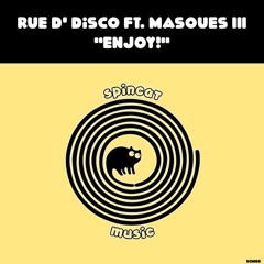 Rue D' Disco Feat Masques III - Enjoy!