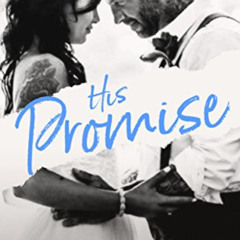 [Download] EPUB 💔 His Promise: The Happy Endings Collection by  L. Wilder,Wicked By