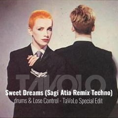 Sweet Dreams Vs.Lose Control (Dj Sagi Atia Remix Techno) Oz Rahamim Special Edit