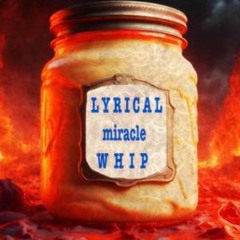 Lyrical Miracle Whip: Bardom
