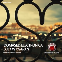 Domased Electronica - Lost In Kharan (Subandrio Remix)