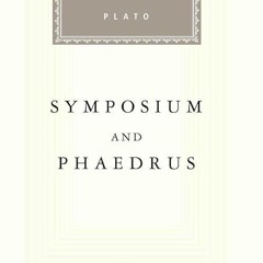 Free read✔ Symposium and Phaedrus (Everyman's Library)