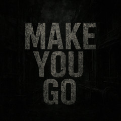 Gaspvrd - Make You Go