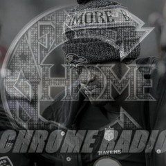 CHROME RADIO #290 (Ravens Fishing Trip)1/13