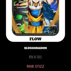 Sluggodadon x Pen N Soul  - Flooring Em