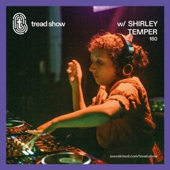Shirley Temper - Tread Show