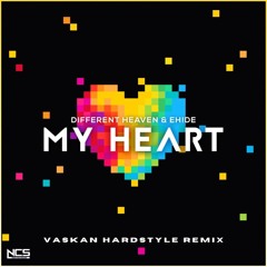 Different Heaven & EH!DE - My Heart (Vaskan Hardstyle Remix)