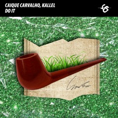 Caique Carvalho, Kallel - Do It (Original Mix)