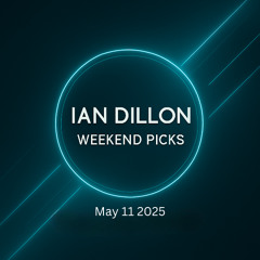 Weekend Picks 11 May 2025