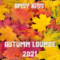 Andy Kidd - Autumn Lounge 2021