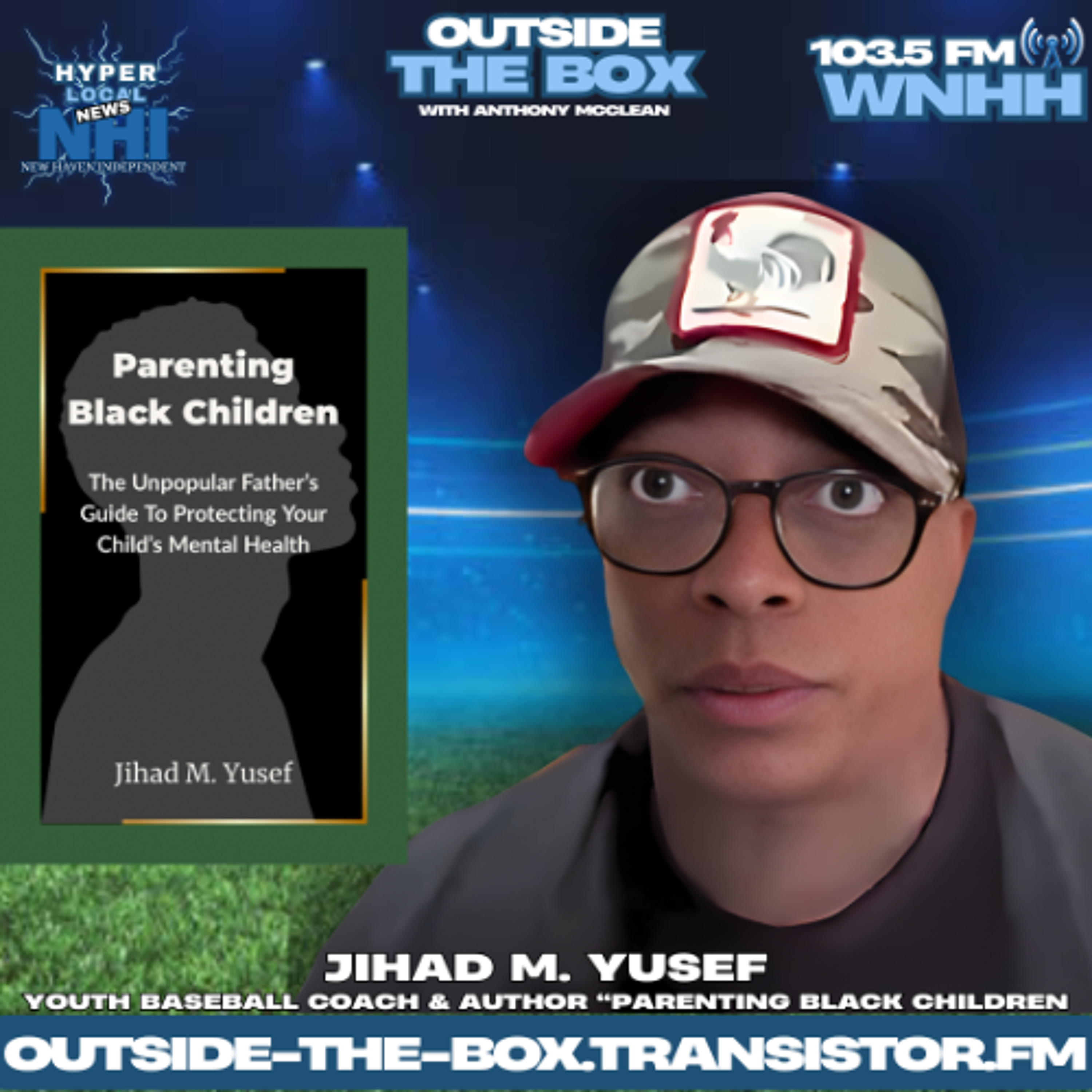 Outside The Box with Anthony McClean:  Jihad M. Yusef Youth Baseball Coach & Author “Parenting Black Children episode artwork